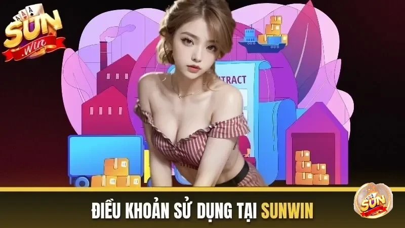 Điều khoản sử dụng khi chơi tại cổng game Sunwin